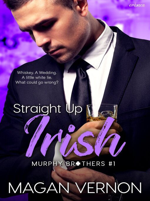 Title details for Straight Up Irish by Magan Vernon - Available